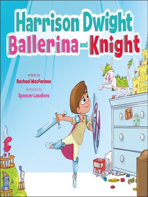 cover image of Harrison Dwight, Ballerina and Knight
